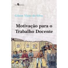 Motivação Para O Trabalho Docente