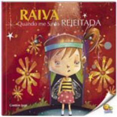 Controle Sua Raiva: Raiva Quando Me Sinto Rejeitada (Nível 4 / Paradidáticos Todolivro)