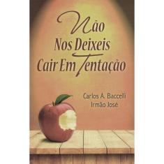 Não Nos Deixeis Cair Em Tentação