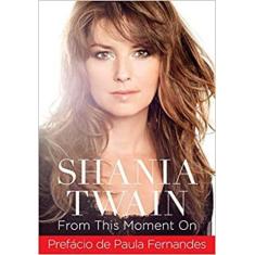 Shania Twain: From This Moment On - PRATA, 3
