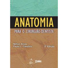 Livro - Anatomia Para O Cirurgião-Dentista