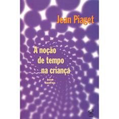 A Noção de Tempo Na Criança