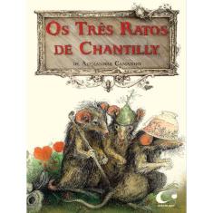 Os Três Ratos De Chantilly