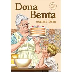Dona Benta: comer bem