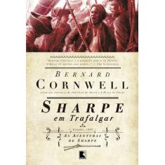 Livro - Sharpe Em Trafalgar (Vol. 4)