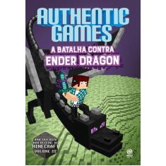 Livro - Authenticgames  A Batalha Contra Ender Dragon