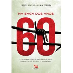 Livro - Na saga dos anos 60