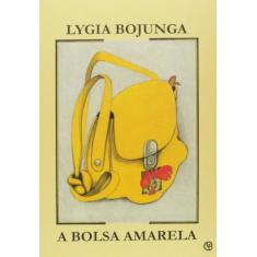 Bolsa amarela, a - lygia bojunga - CASA LYGIA BOJUNGA