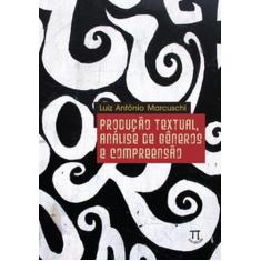 Produção textual análise de gêneros e compreensão - Parábola Editorial