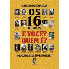 Os 16 heróis