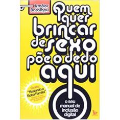 Quem quer brincar de Sexo poe o dedo aqui - MATRIX, 3