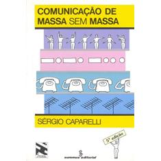 Comunicação de massa sem massa