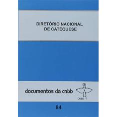 Diretório nacional de catequese - Doc. CNBB 84