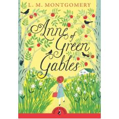 Anne of Green Gables: L.M. Montgomery