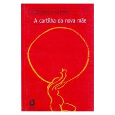 A Cartilha Da Nova Mãe