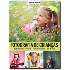 Fotografia De Criancas - Vol.5 - Colecao Tecnica &