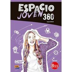 Espacio Joven 360 - B1.1 - Libro Del Alumno