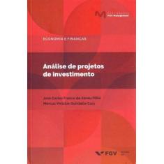 Análise De Projetos De Investimento - Fgv