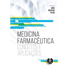 Livro - Medicina Farmacêutica: Conceitos e Aplicações