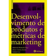 Desenvolvimento de produtos e métricas de marketing