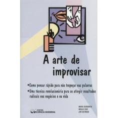 A Arte De Improvisar