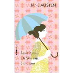 Livro - Lady Susan, Os Watson E Sanditon