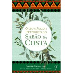 Livro - O uso mágico e terapêutico do Sabão da Costa