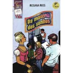 Da Matéria Dos Sonhos
