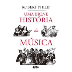 Uma Breve História Da Música
