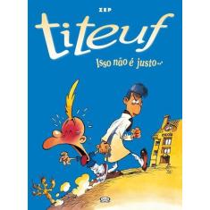 Livro - Titeuf: isso não é justo...