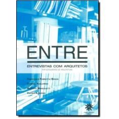 Entre: Entrevistas com Arquitetos por Estudantes de Arquitetura - VIAN