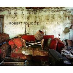Robert Polidori - Fotografias