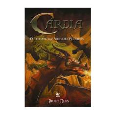 Cárdia - O Resgate das Virtudes Perdidas - VIDA EDITORA               