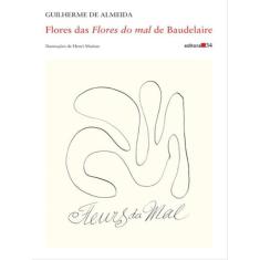 Flores Das “Flores Do Mal” De Baudelaire