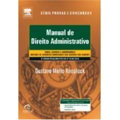Manual De Direito Administrativo - Serie Provas E Concursos - Campus