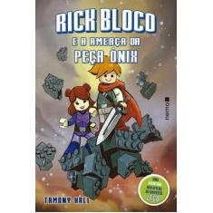 Livro - Rick Bloco e a ameaça da Peça Ônix