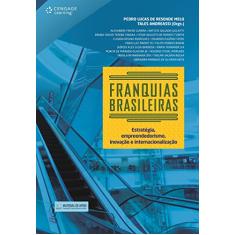 Franquias Brasileiras: Estratégia, Empreendedorismo, Inovação e Internacionalização