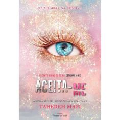 Série Estilhaça-Me - Vol 07 - Aceita-Me