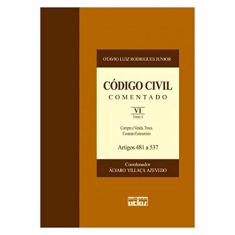 Código Civil Comentado - V. Vi: Compra e Venda. Troca. Contrato Estimatório - Artigos 481 a 537 - Tomo I: Volume 6