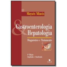 Gastroenterologia E Hepatologia - Diagnostico E Tr