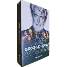 George Lucas - Skywalking: A Vida e a Obra do Criador de Star Wars Dale Pollock