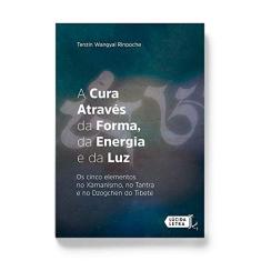 A Cura Através da Forma, da Energia e da Luz