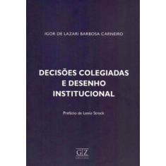Decisões Colegiadas E Des. Institucional - 01Ed/18 - Gz Editora