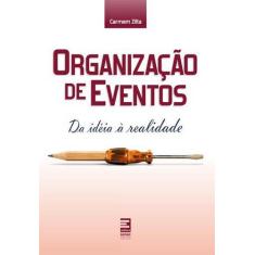 Livro - Organização De Eventos - Da Ideia A Realidade