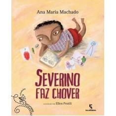 Livro Severino faz Chover - Ana Maria Machado