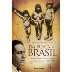 Em busca do brasil - edgar roquette-pinto e o retrato antropológico br