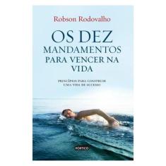 Os Dez Mandamentos Para Vencer Na Vida
