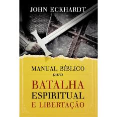 Livro - Manual Bíblico para batalha espiritual e libertação