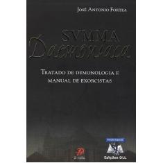 Svmma daemoniaca - tratado de demonologia e manual de exorcistas