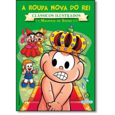 Turma da Mônica - clássicos Ilustrados novo - a roupa nova do rei